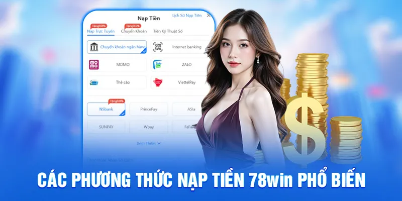 Các phương thức nạp tiền 78win phổ biến
